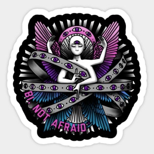 Bi, Not Afraid Sticker